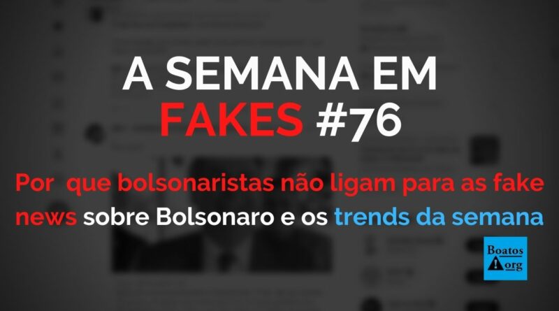 Por que bolsonaristas (quase) não ligam para as fake news sobre Bolsonaro